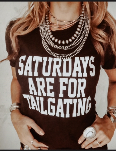 Saturdays Are For  Tailgating